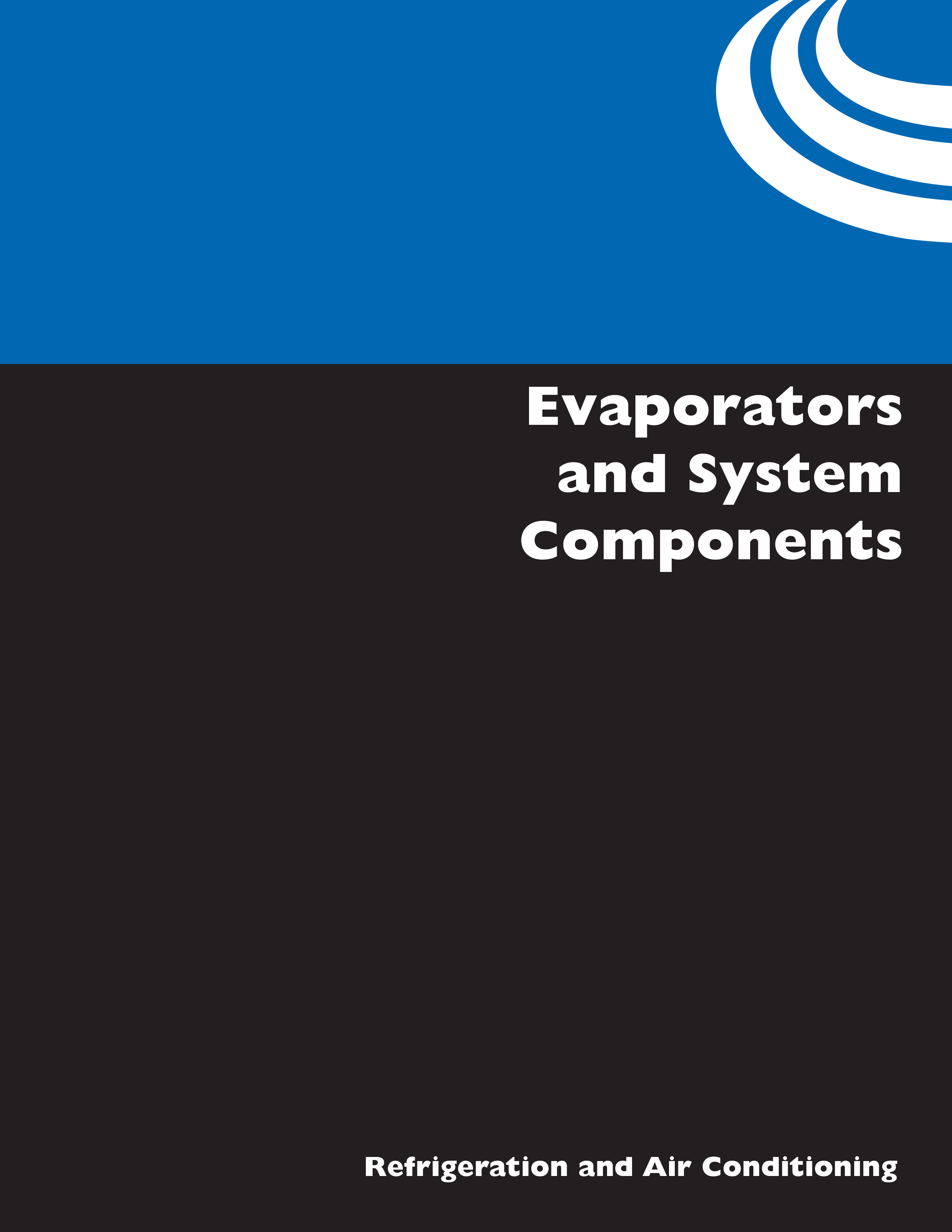 Evaporators and System Components